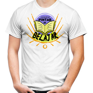 Kaos Pingin pintar ya belajar