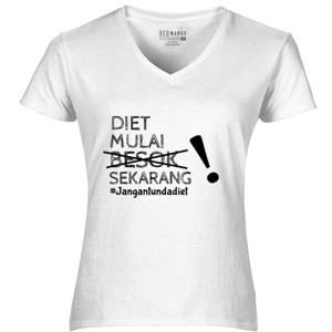 Kaos QUOTE|DIET MULAI SEKARANG #AIM