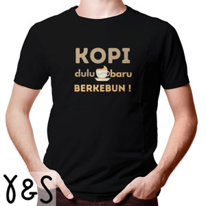 Kaos Kopi dulu baru berkebun