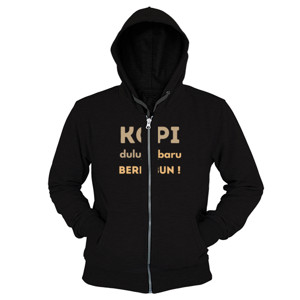 Hoodie Zipper Kopi dulu baru berkebun