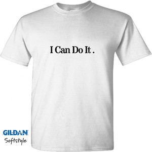Kaos Kata Motivasi " I Can Do It " - Giladan Soft Style