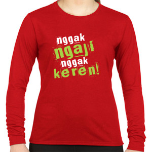 Kaos Nggak Ngaji Nggak Keren