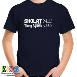 Kaos Sholat sdalah Tiang Agama