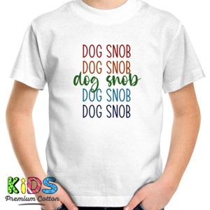 Kaos a Dog Snob - 1