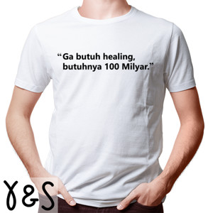 Kaos Cuma Butuh 100 Milyar