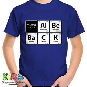 Kaos T-101 Al Be Back