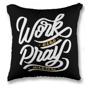 Bantal Work Hard Pray Harder