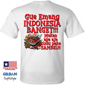 Kaos Gue Emang Indonesia Banget