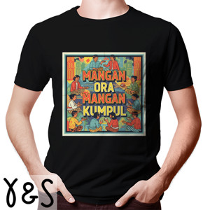 Kaos Mangan Ora Mangan Kumpul
