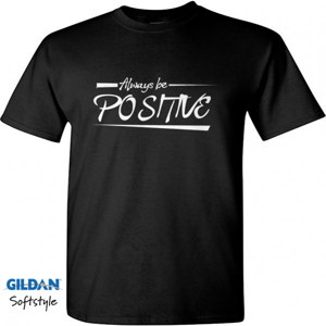 Kaos Always be positive Black
