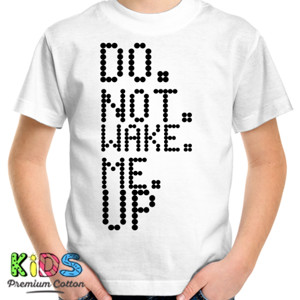Kaos KAOS DO NOT WAKE ME UP