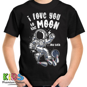Kaos I LOVE YOU TO THE MOON AND BACK