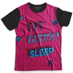 Kaos Fullprint Eat, Design, Sleep 