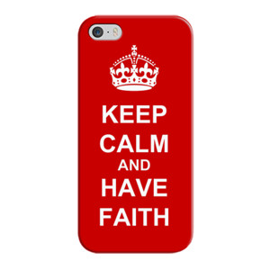 Keep Calm And Have Faith Casing HP