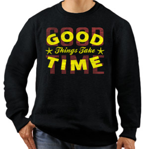 Jaket Sweater GOOD THINGS TAKE TIME