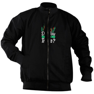 Jaket Bomber KAOS FOREX DO YOU EVEN TRADE ?