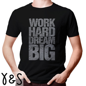 Kaos Work Hard Dream Big