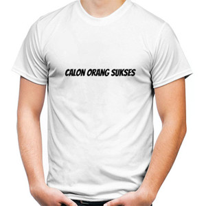 Kaos Btb / Calon Orang Sukses