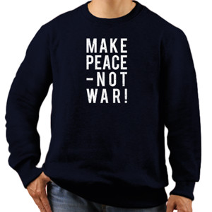 Jaket Sweater Make Peace Not War Grunge 3  