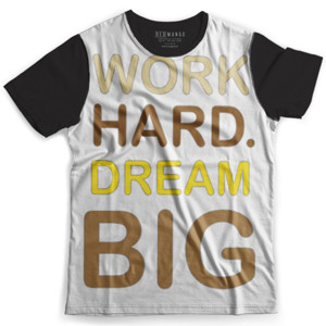 Kaos Fullprint Work Hard Dream Big