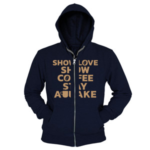 Hoodie Zipper Show coffee - Stay awake
