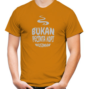 Kaos Bukan Pecinta kopi Musiman