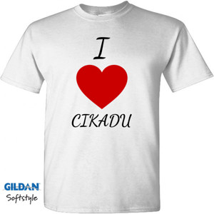Kaos I Love Cikadu