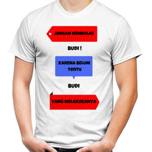 Kaos Jangan Membalas Budi