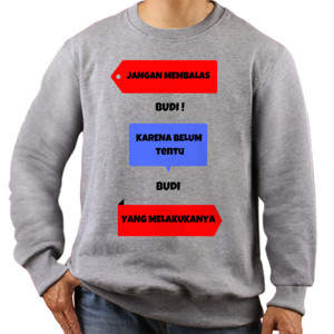Jaket Sweater Jangan Membalas Budi