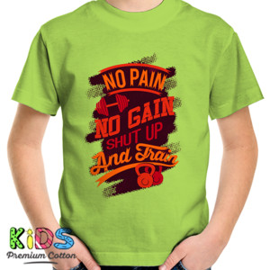 Kaos No pain no gain shut up and train