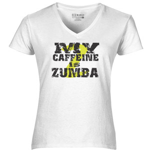 Kaos my caffein is zumba