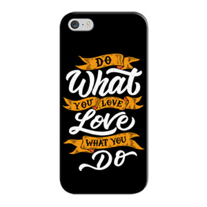 Do What You Love, Love What You Do Casing HP