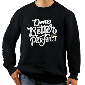 Jaket Sweater Motivasi - Done Is Better Than Perfect