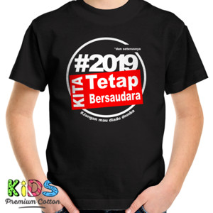 Kaos #2019 Kita Tetap Bersaudara