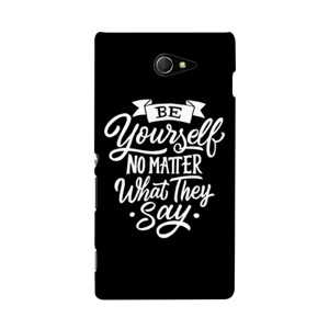 Be Yourself No Matter What They Say Casing HP