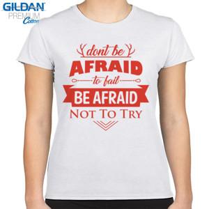 Kaos Motivasi Q005 - Dont Be Afraid Not To Try
