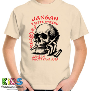 Kaos Jangan Sakiti Dirimu - Jangan Sakiti Kami Juga