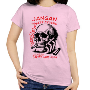 Kaos Jangan Sakiti Dirimu - Jangan Sakiti Kami Juga