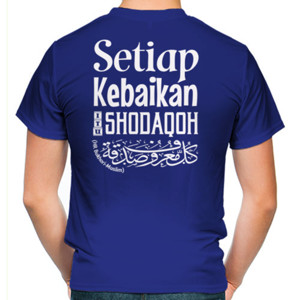 Kaos Setiap Kebaikan Itu Shodaqoh