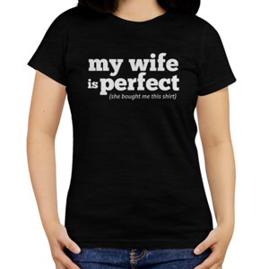 Kaos My Wife is Perfect