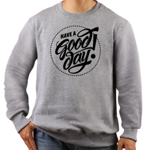 Jaket Sweater HAVE A GOOD DAY