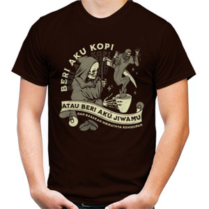 Kaos Beri Aku Kopi atau Beri Aku Jiwamu