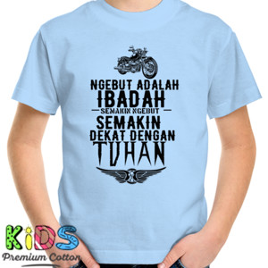 Kaos Ngebut Adalah Ibadah