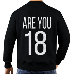 Jaket Sweater Are You 18 ?