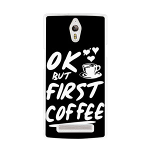 OK BUT FIRST COFFEE Casing HP