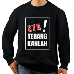 Jaket Sweater Eta Terangkanlah Custom T-Shirt DTG