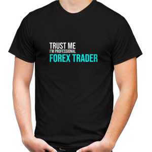 Kaos Kaos Profesi Trust me IM Profesional Trader