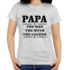 Kaos Distro Papa The Man The Myth The Legend