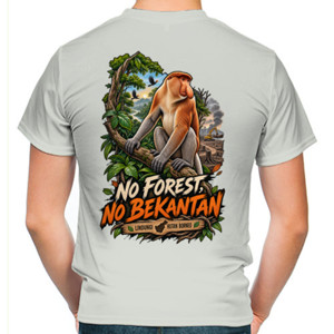 Kaos NO FOREST NO BEKANTAN 