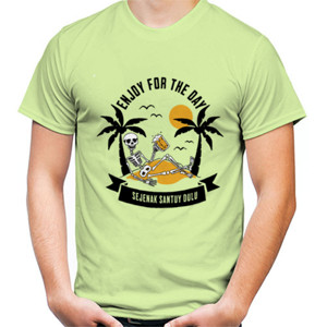 Kaos Enjoy for the day 